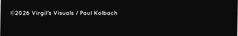 ©2026 Virgil’s Visuals / Paul Kolbach